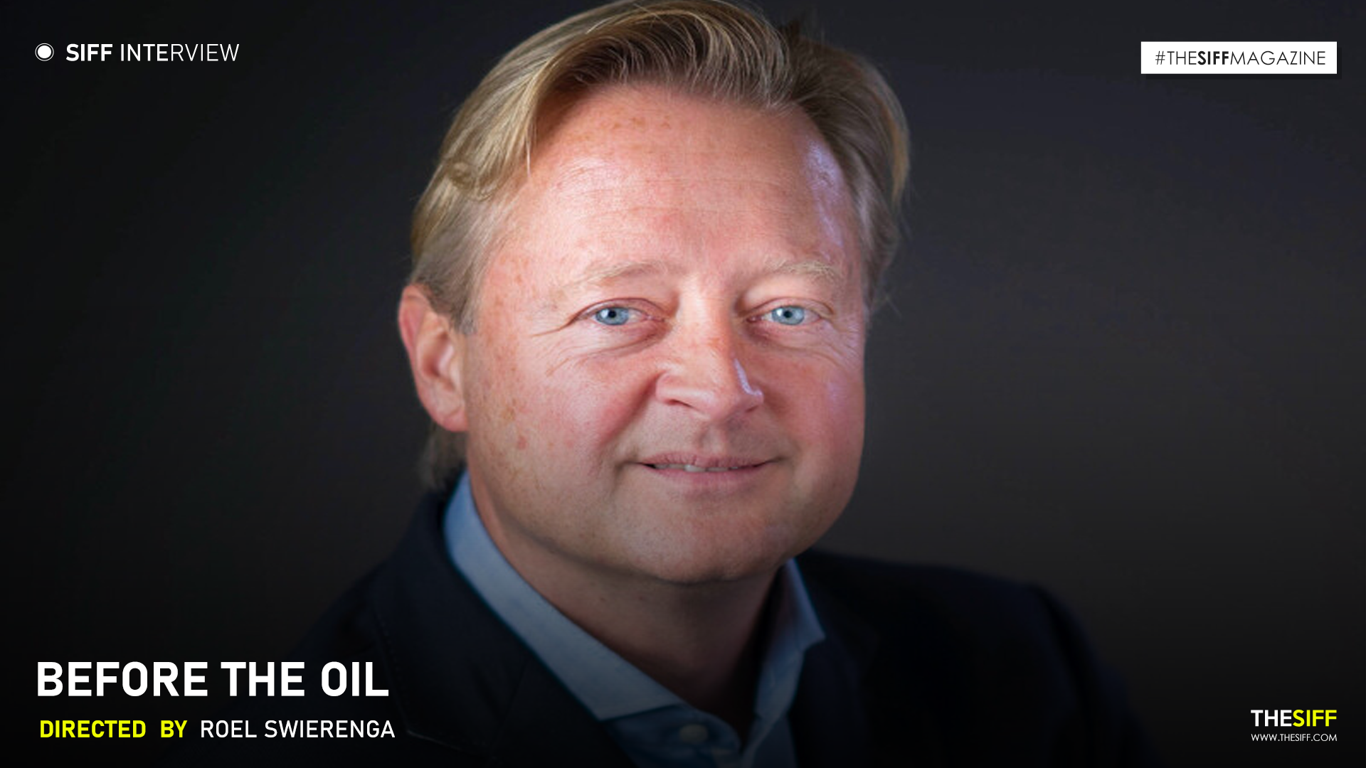 interview-before-the-oil-the-siff-magazine